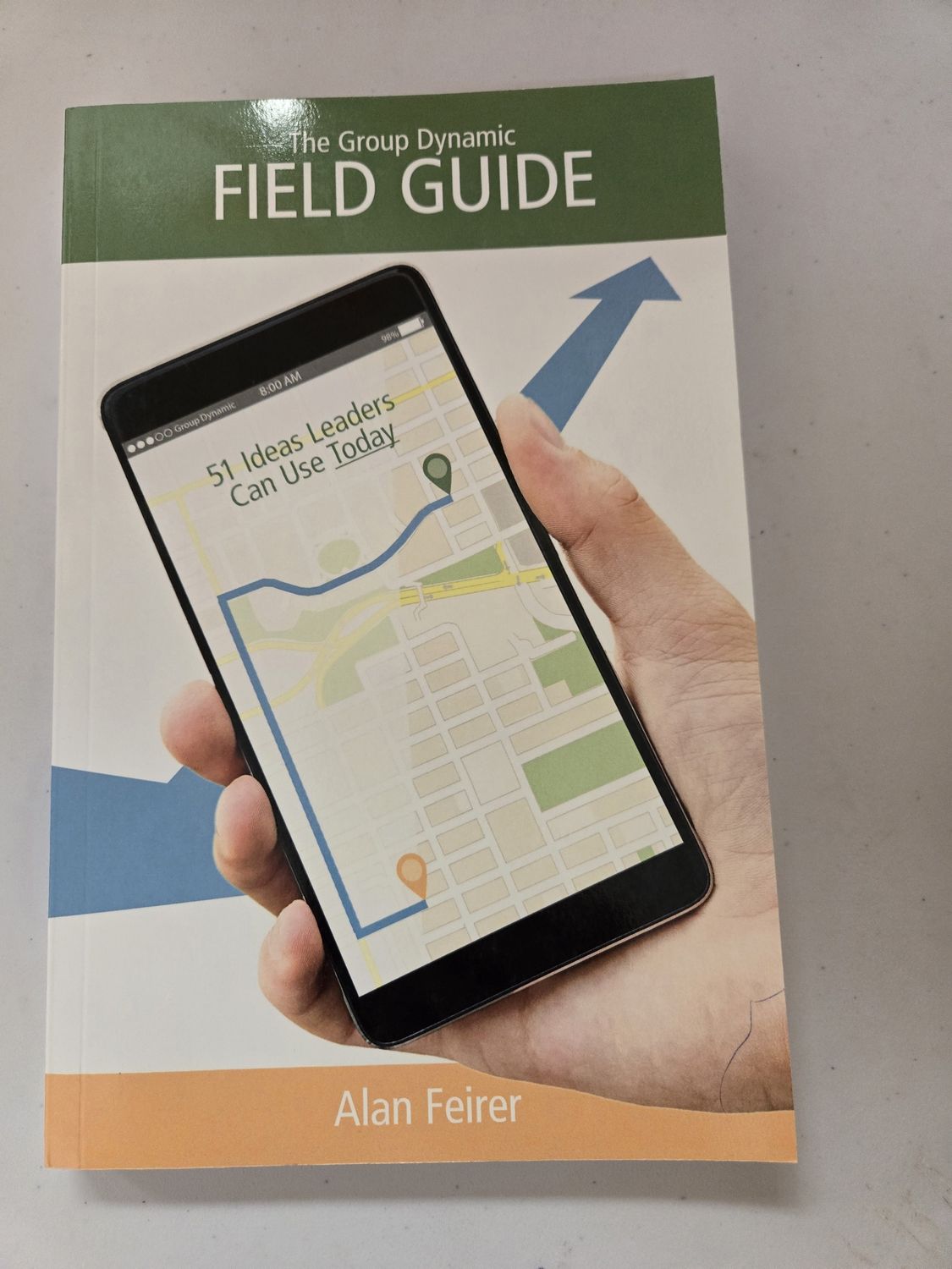 FEIRER / THE GROUP DYNAMIC FIELD GUIDE