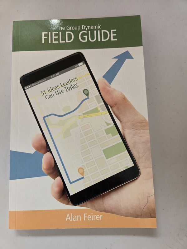 FEIRER / THE GROUP DYNAMIC FIELD GUIDE
