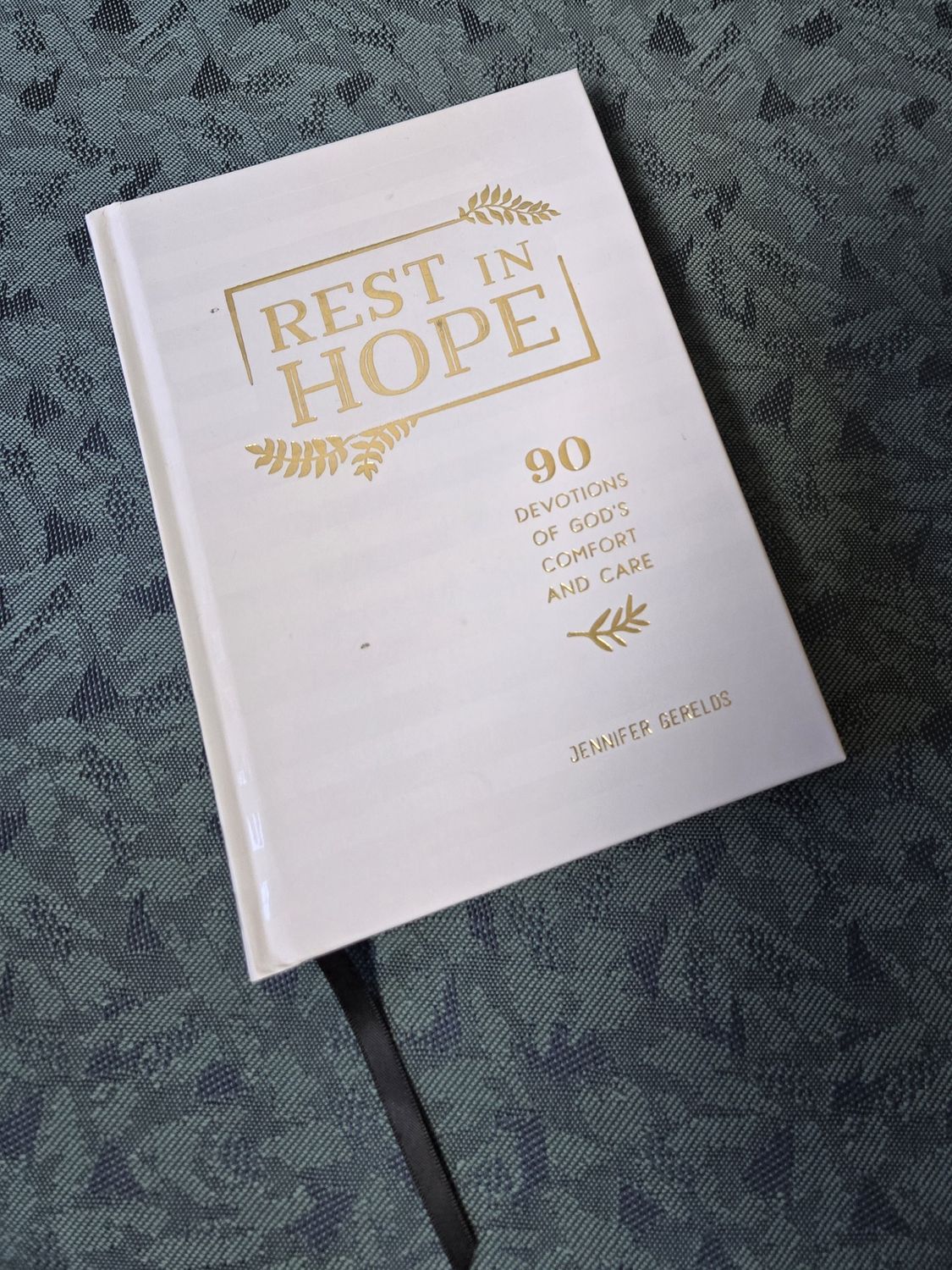 Jennifer Gerelds / Rest in Hope Devotional