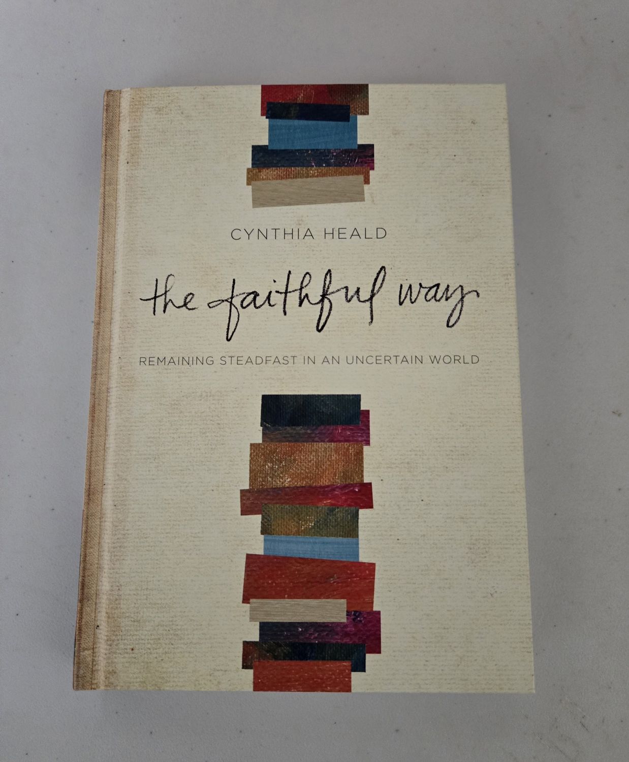 Cynthia Heald / The Faithful Way