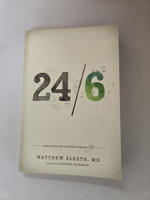 Matthew Sleeth / 24/6