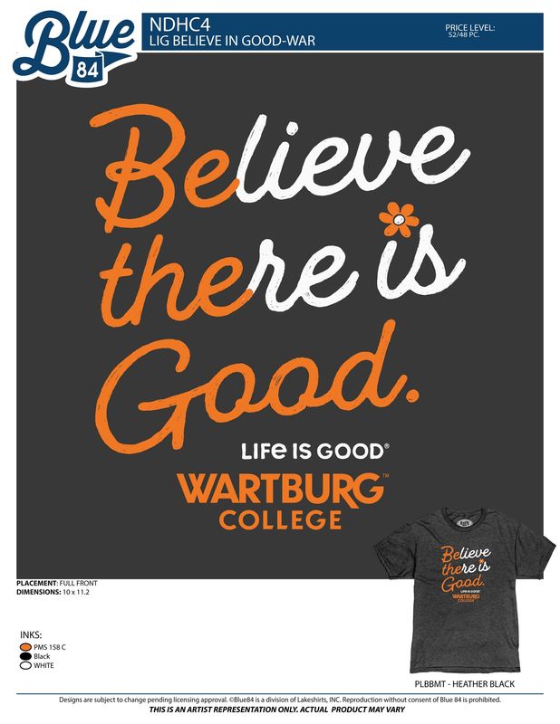 Believe in Good - Life is Good