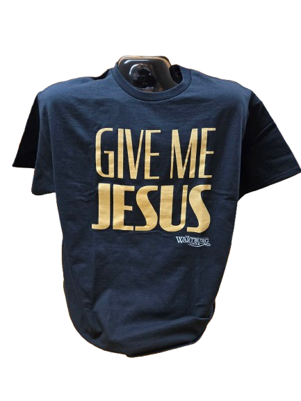 Give Me Jesus Tee
