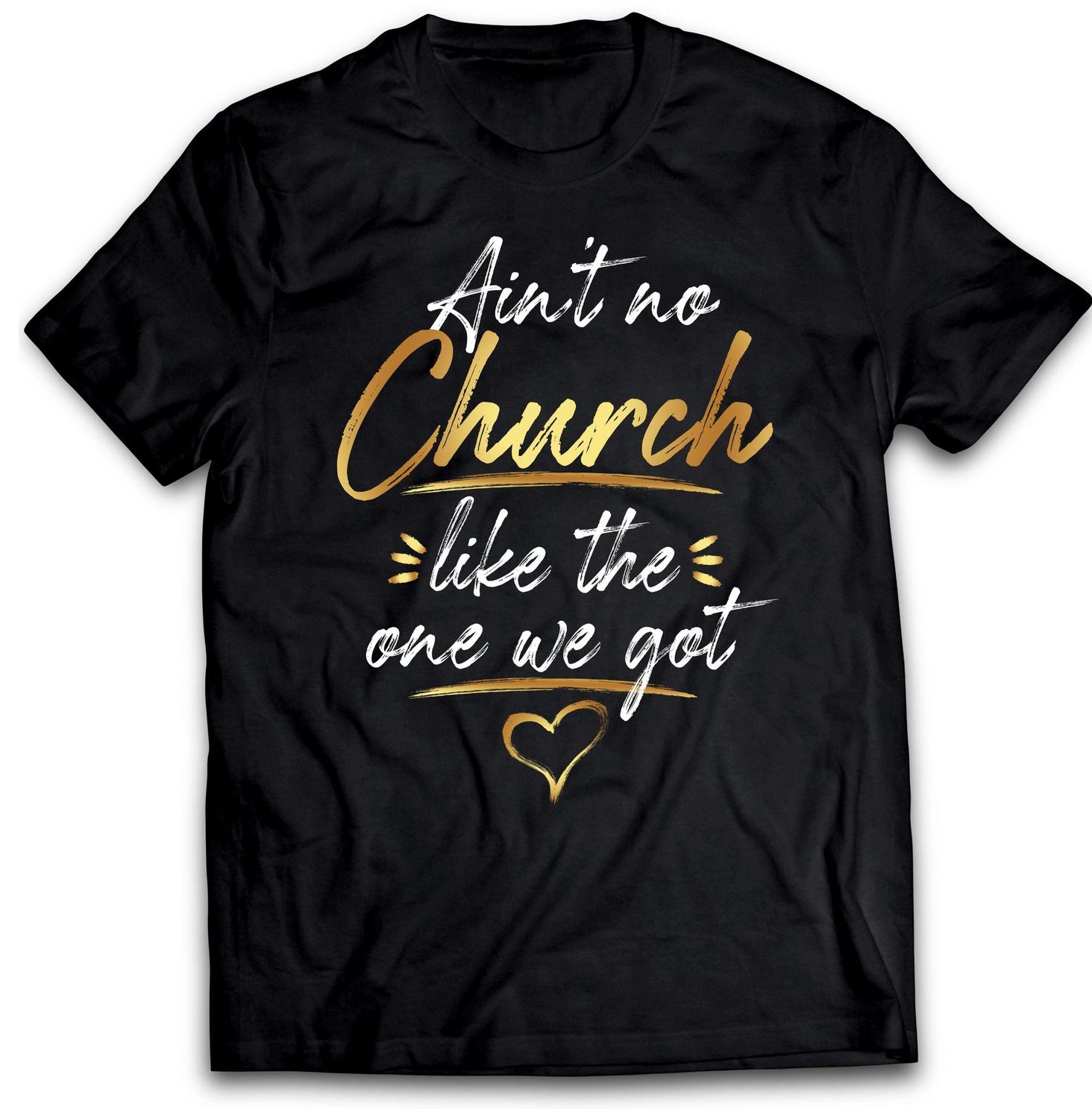 Ain't No Church Like The One We Got