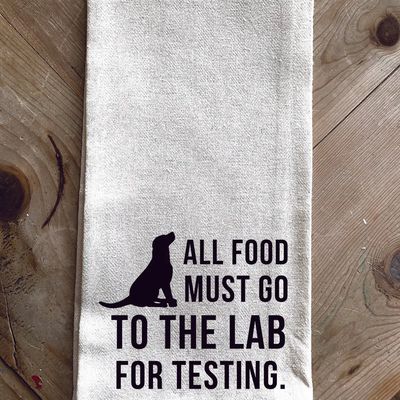 All Food Must Go To The Lab For Testing - Kitchen Towel ll