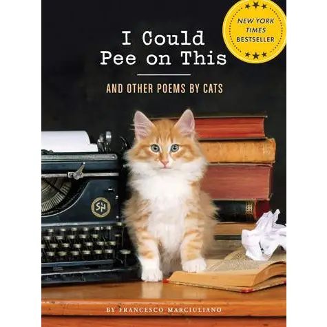 I Could Pee On This - Cat Poems Book