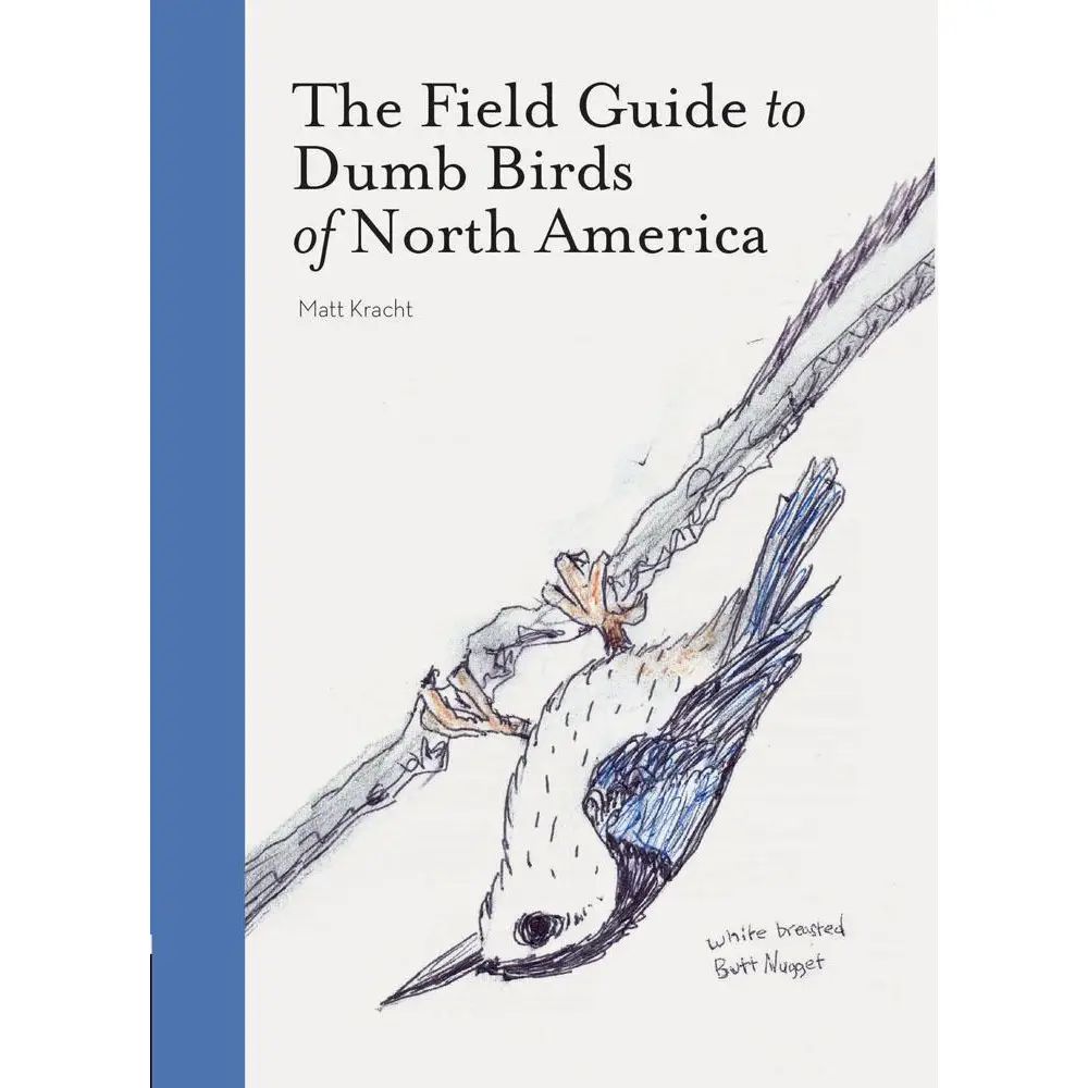 The Field Guide to Dumb Birds of America - Book