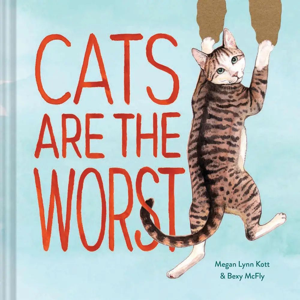 Cats Are The Worst Book