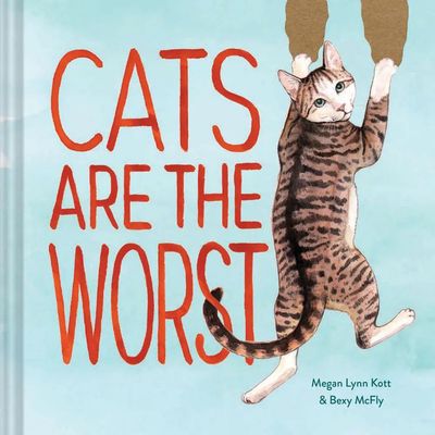 Cats Are The Worst Book