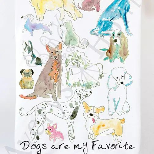 Dogs Are My Favorite - Kitchen Towel