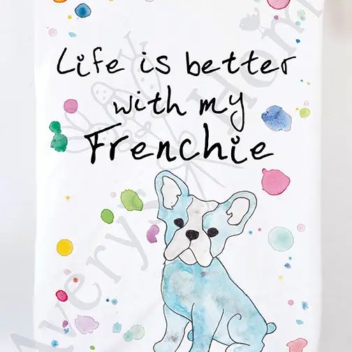Life is better with my Frenchie - Kitchen Towel