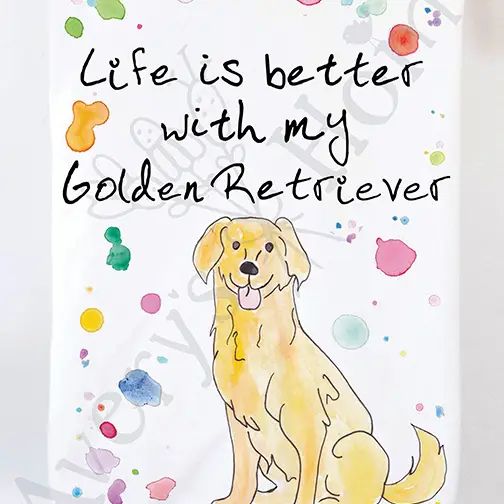 Life is better with my Golden Retriever - Kitchen Towel