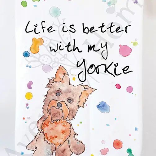 Life is better with my Yorkie - Kitchen Towel