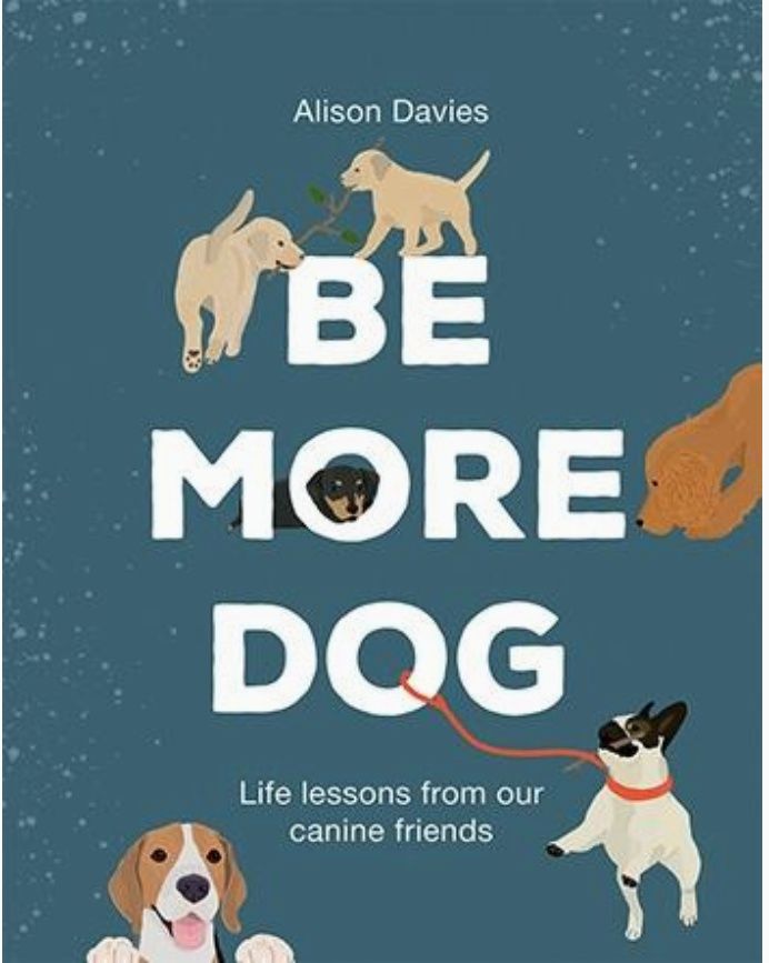 Be More Dog