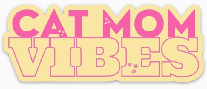 Cat Mom Vibes Sticker