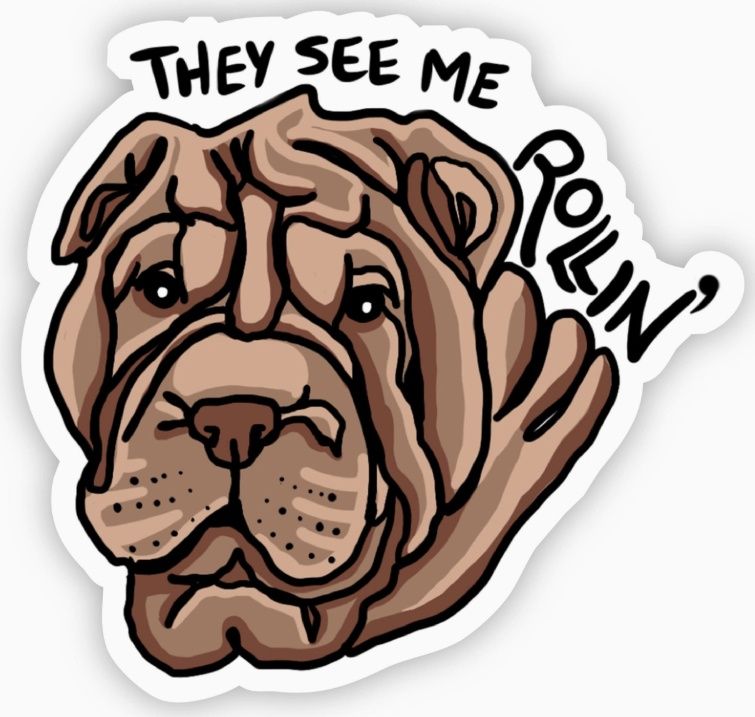 They See Me Rollin Shar-Pei Dog Sticker