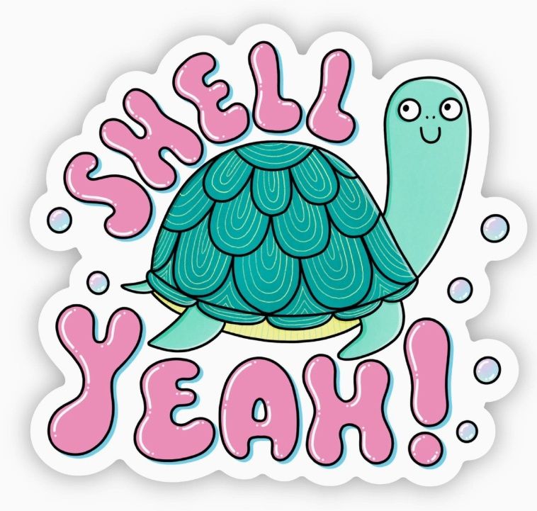 &quot;Shell Yeah&quot; Turtle Sticker