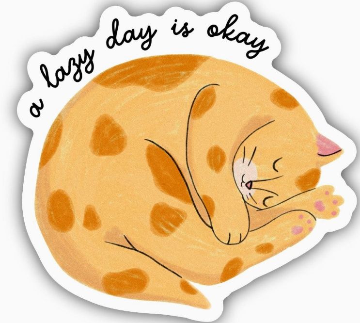 A Lazy Day Is Okay Cat Sticker