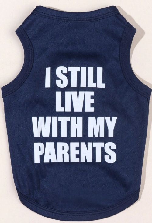 &quot;I Still Live With My Parents&quot; Shirt, Size: XXS
