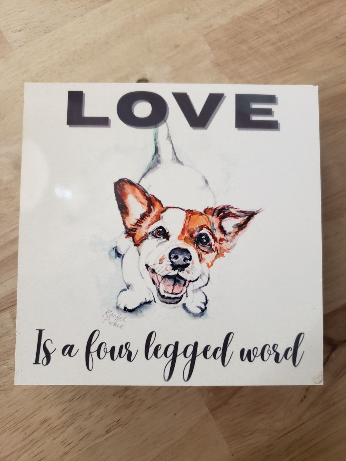 Love Is A Four Legged Word Block Sign