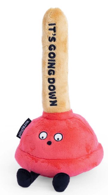 &quot;It&#39;S About To Go Down&quot; Plush Plunger