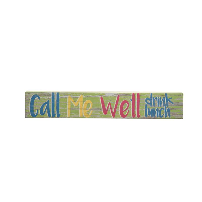 CALL ME WE&#39;LL DRINK LUNCH SIGN