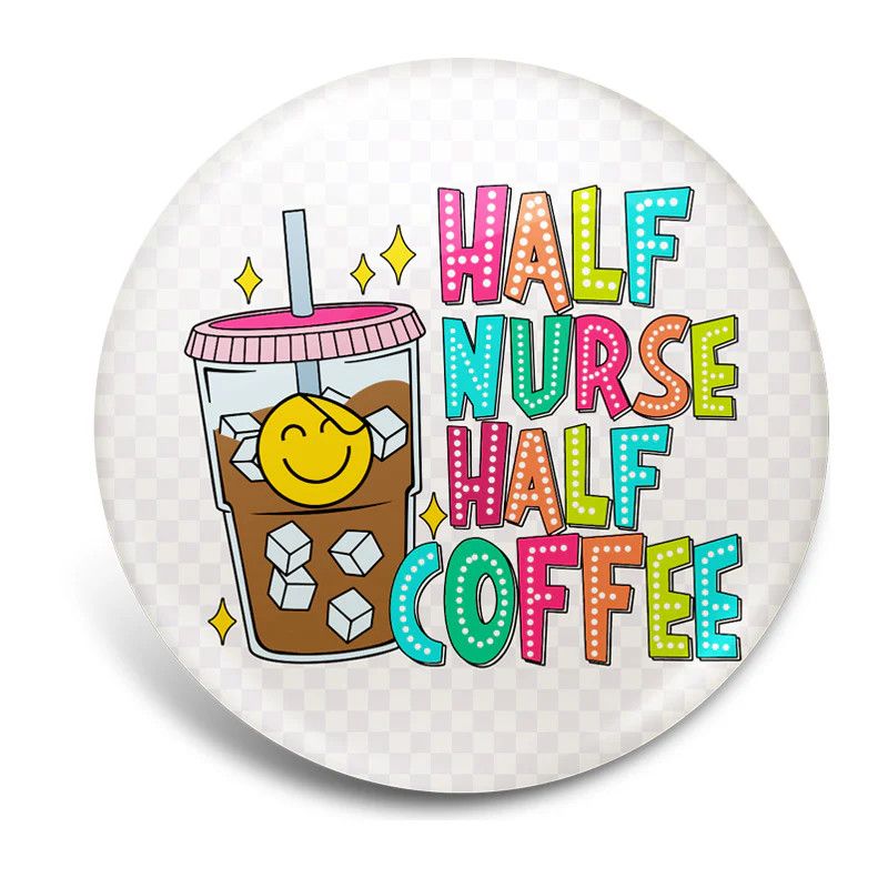 Half Nurse Half Coffee