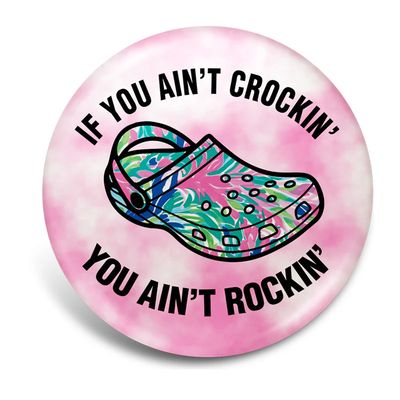 If You Ain&#39;t Crockin&#39; You Ain&#39;t Rockin&#39;-Interchangeable Velcro Badge