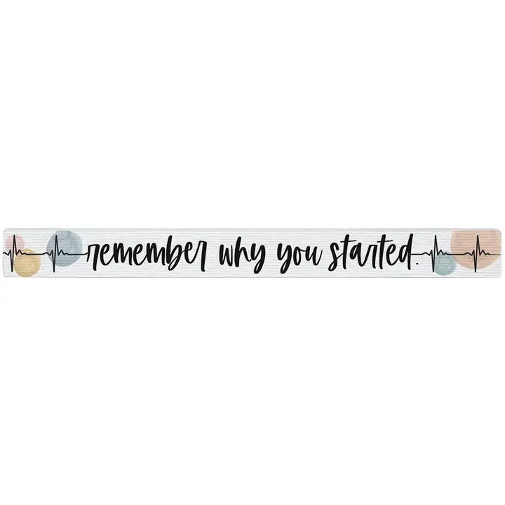 Remember Why Started - Talking Sticks