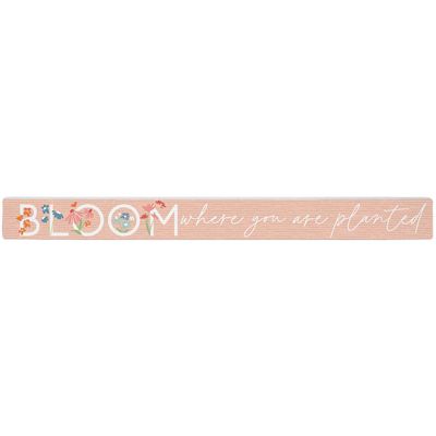 Bloom Where You Are Planted Pink - Talking Sticks