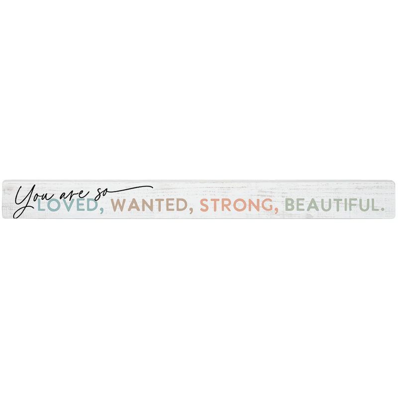 You Are So Loved...- Talking Stick