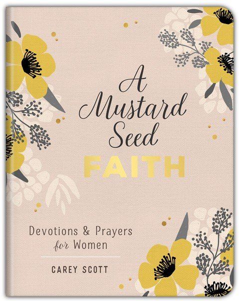 A Mustard Seed FAITH / Devotions &amp; Prayers for Women