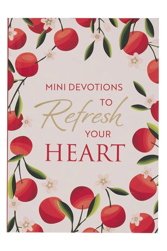 Mini Devotions To Refresh Your Heart