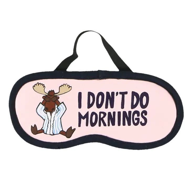 Don&#39;t Do Mornings Moose Pink