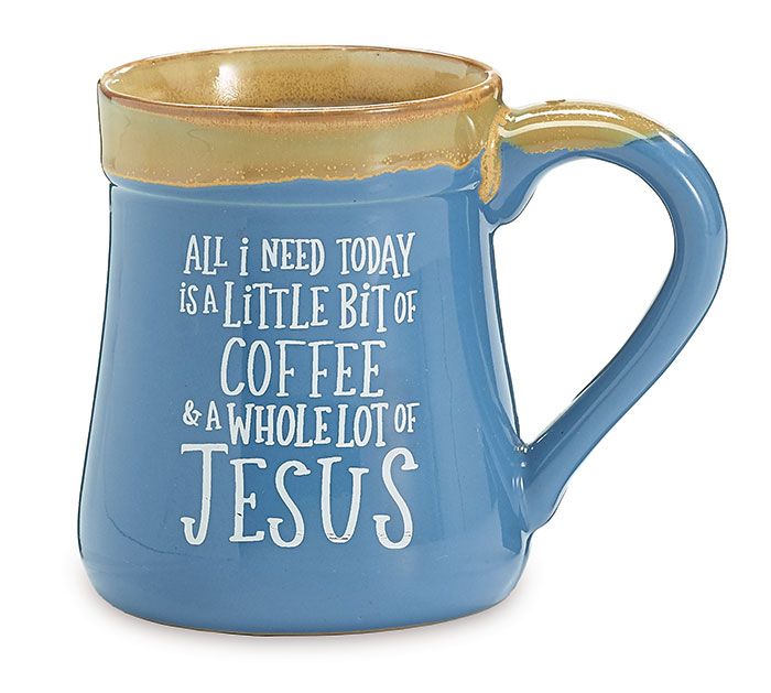 Mug, A Little Coffee, A lot of Jesus