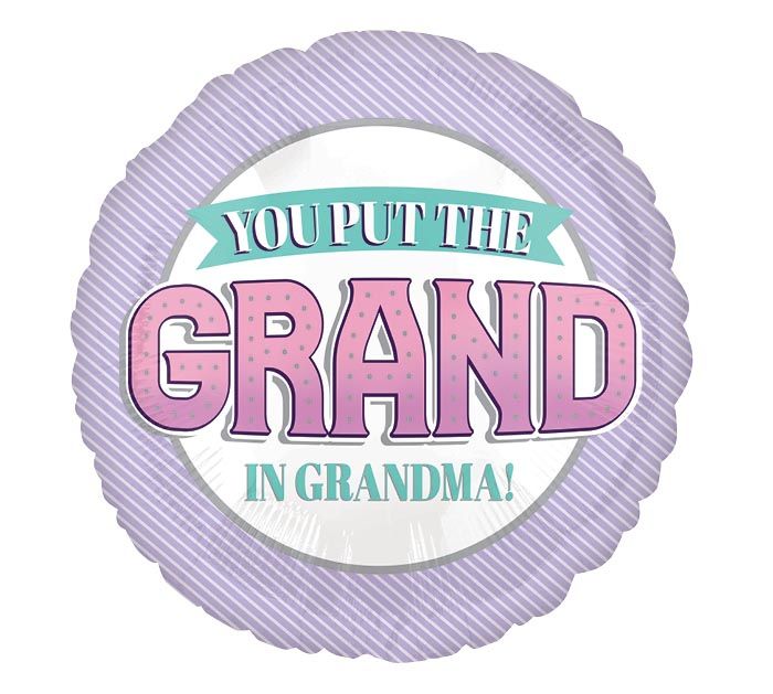 You Put The Grand in Grandma