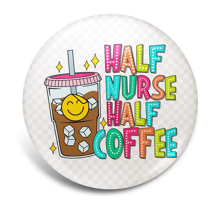 Half Nurse, Half Coffee