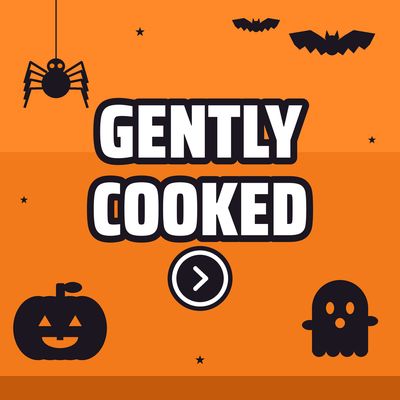 Gently Cooked