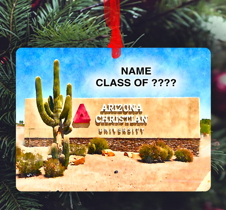 Glendale, AZ - Ornament - Arizona Christian University - #arizonachristianuniversity