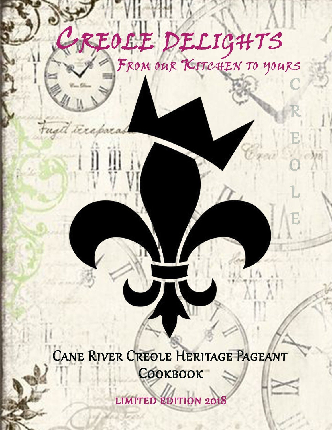 2018 CRCHP Cookbook &quot;Creole Delights From Our Kitchen To Yours&quot;