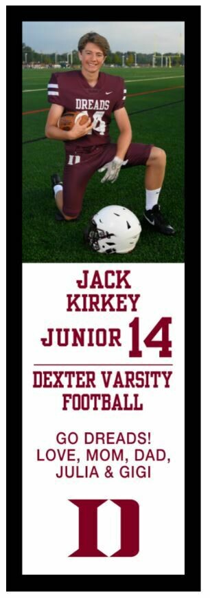 Freshman - Sophomore - Junior Football Player Banner **NOT DISPLAYED AT THE STADIUM IN 2026** ONLY SENIOR BANNERS ARE DISPLAYED. Freshman - Sophomore - Junior Football Player Banner **NOT DISPLAYED AT THE STADIUM IN 2026** ONLY SENIOR BANNERS ARE DISPLAYED.
