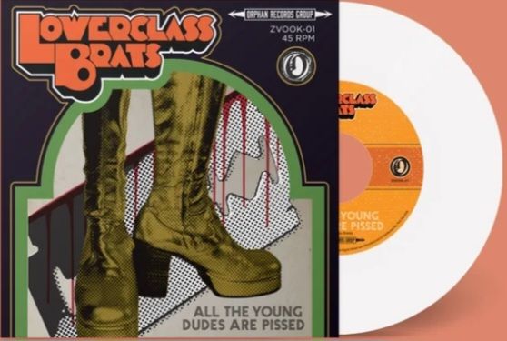 LOWER CLASS BRATS - &quot;All The Young Dudes Are Pissed&quot; 7&quot; Single (LTD. White Vinyl)