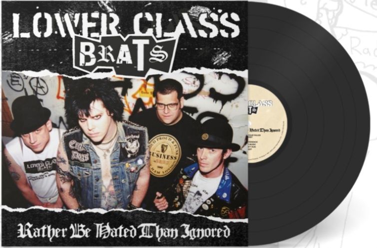LOWER CLASS BRATS - &quot;Rather Be Hated Than Ignored&quot; LP (BLACK VINYL)