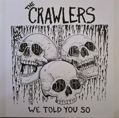 THE CRAWLERS - "We Told You So" 12" EP