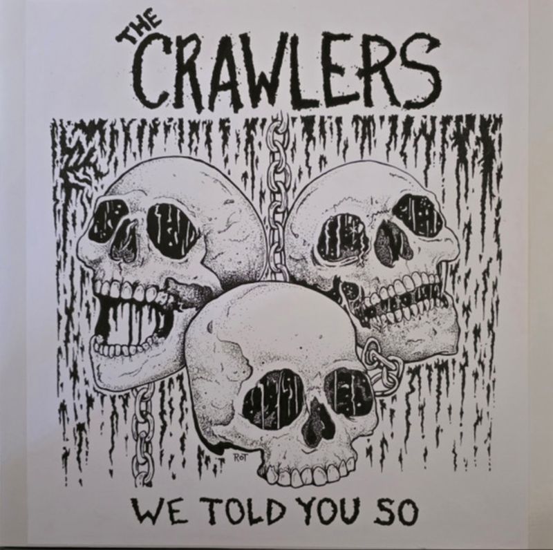 THE CRAWLERS - "We Told You So" 12" EP