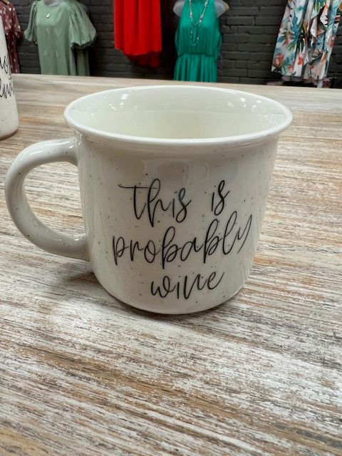 Probably Wine Coffee Mug