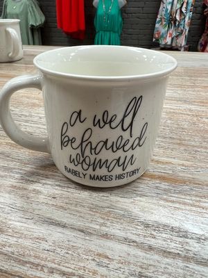 Well Behaved Women Coffee Mug