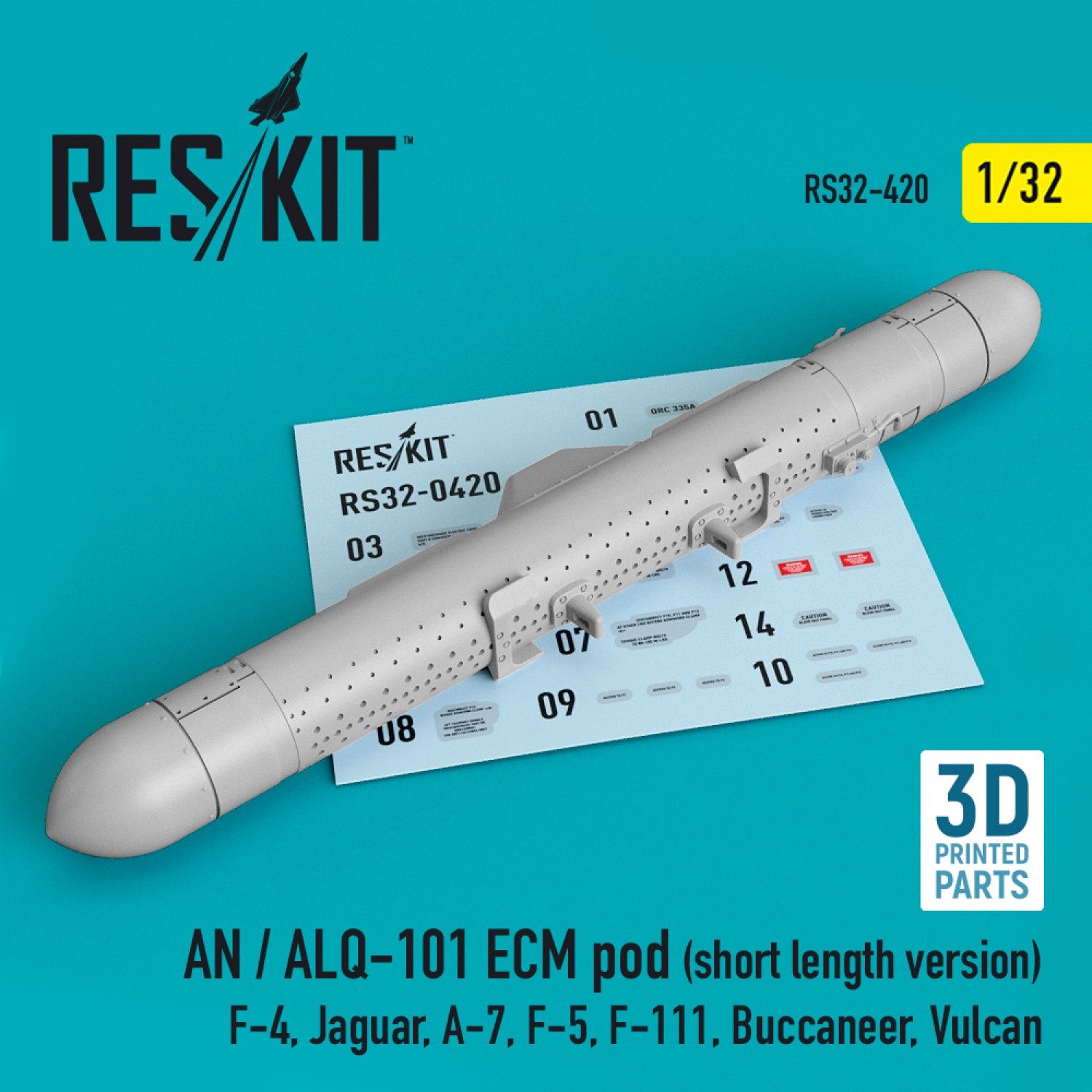 RS32-0420 - AN / ALQ-101 ECM pod (short length version) (F-4, Jaguar, A-7, F-5, F-111, Buccaneer, Vulcan) (3D printing)  - 1:32