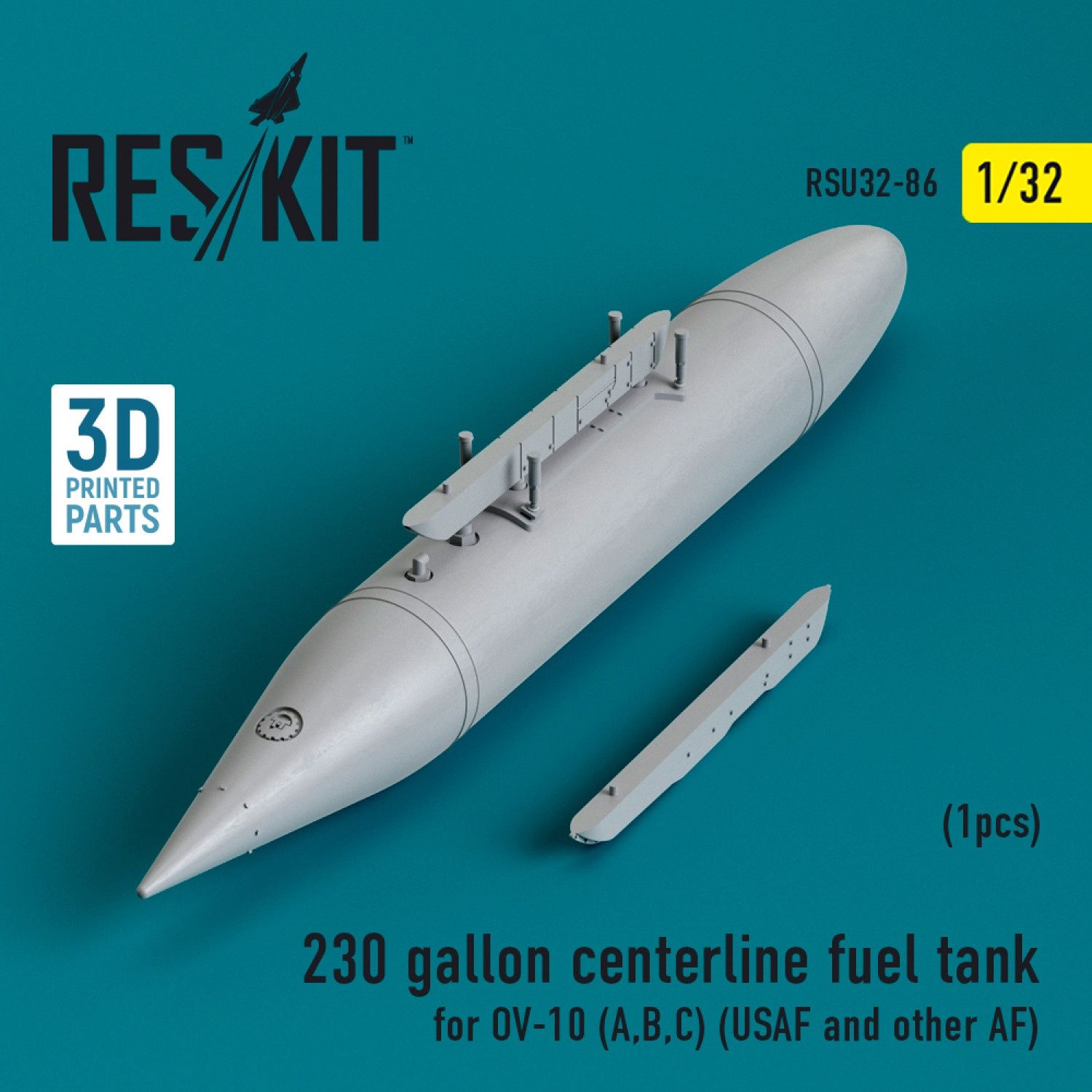 RSU32-0086 - 230 gallon centerline fuel tank for OV-10 (A,B,C) (USAF and other AF) (1 pcs) (3D Printed)  - 1:32