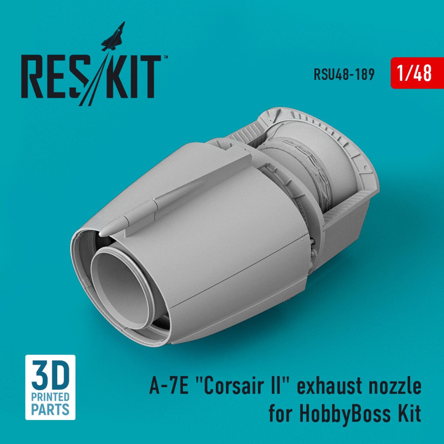RSU48-0189 - A-7E &quot;Corsair II&quot; exhaust nozzle for HobbyBoss Kit (3D printing) - 1:48